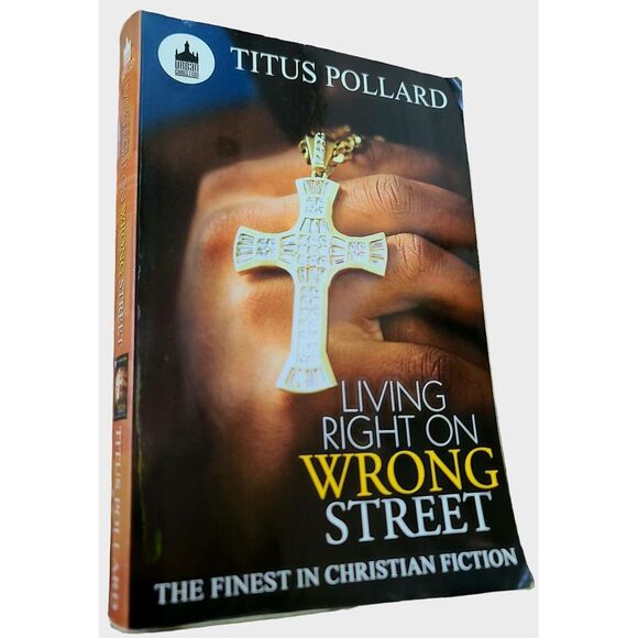 Other - Living Right on Wrong Street By Titus Pollard Christian Drama Fiction Faith